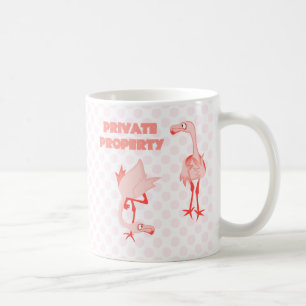 Private Property Flamingos Coffee Mug