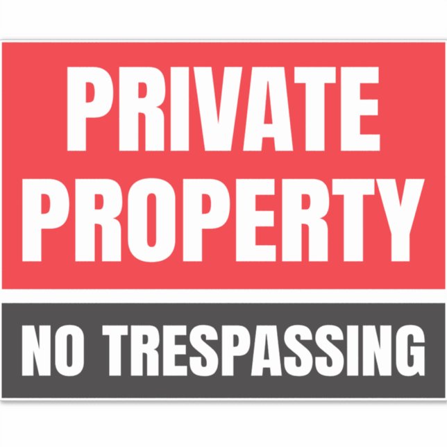 Private Property No Trespassing  (Front)