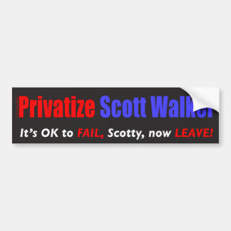 Privatize Scott Walker Bumper Sticker