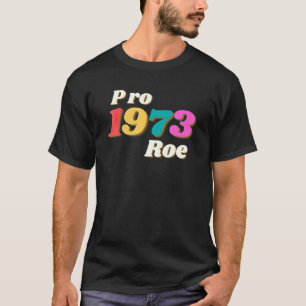 Pro 1973 Roe Mind Your Own Uterus T-Shirt