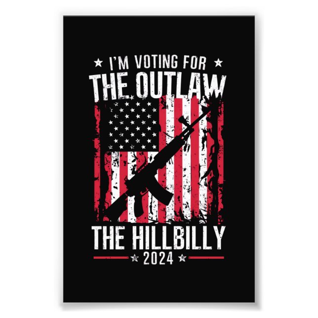 Pro 45 I'm Voting for The Outlaw And The Hillbilly Photo Print (Front)