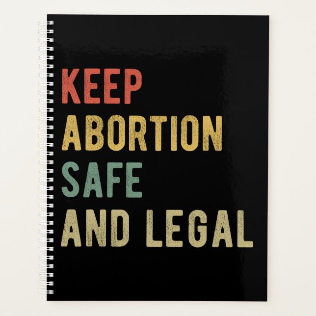 Pro Abortion - Keep Abortion Safe And Legal I Planner (Front)