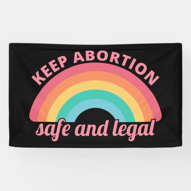 Pro Abortion - Keep Abortion Safe And Legal II Banner (Horizontal)