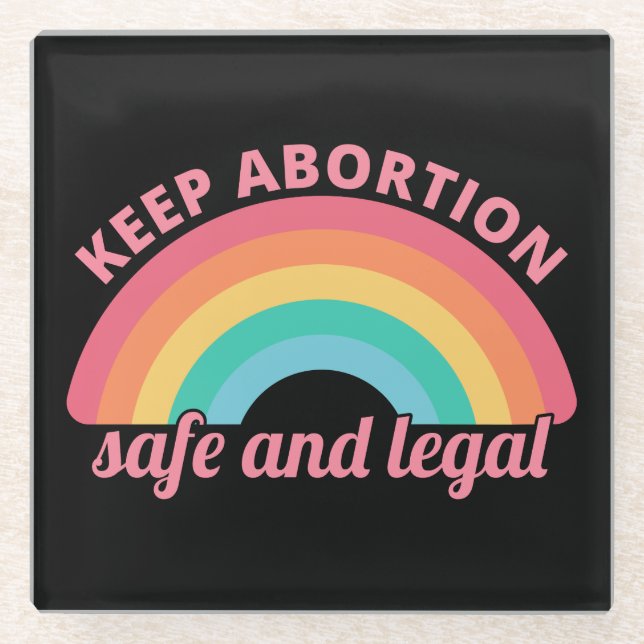 Pro Abortion - Keep Abortion Safe And Legal II Glass Coaster (Front)