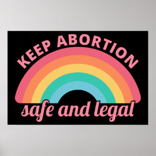 Pro Abortion - Keep Abortion Safe And Legal II Poster