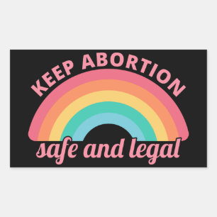 Pro Abortion - Keep Abortion Safe And Legal II Sticker