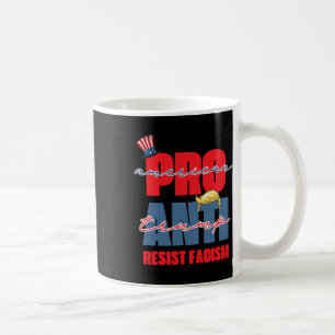 Pro America Anti Trump Coffee Mug