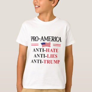 Pro America Anti Trump Hate Lies Resist Sign Anti T-Shirt