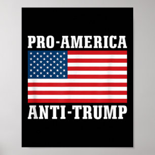 Pro-america Anti-trump  Poster