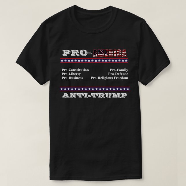 PRO-AMERICA  ANTI-TRUMP T-Shirt (Design Front)