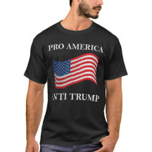 Pro America Anti Trump