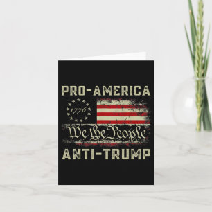 Pro-america Anti-trump We The People Anti Trump Card
