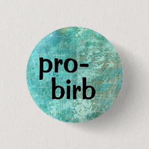 Pro-birb 1 Inch Round Button