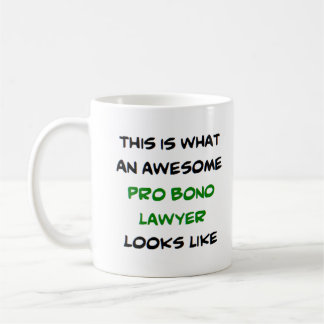 pro bono lawyer, awesome coffee mug