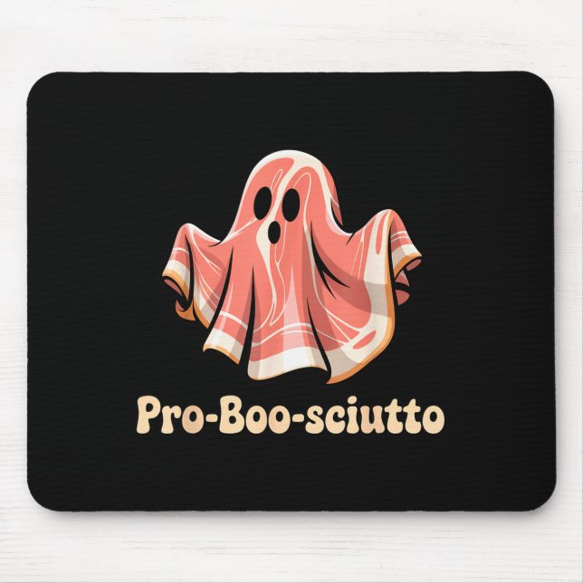 Pro Boo Sciutto Funny Italian Halloween Ghost Pros Mouse Pad (Front)