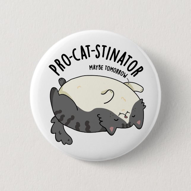 Pro-cat-stinator Funny Fat Cat Pun 2 Inch Round Button (Front)