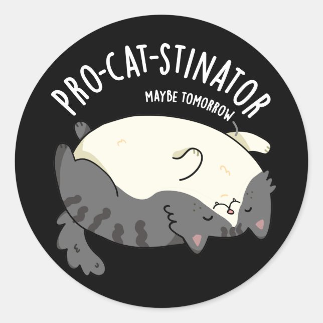 Pro-cat-stinator Funny Fat Cat Pun Dark BG Classic Round Sticker (Front)
