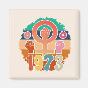Pro Choice 1973 Magnet