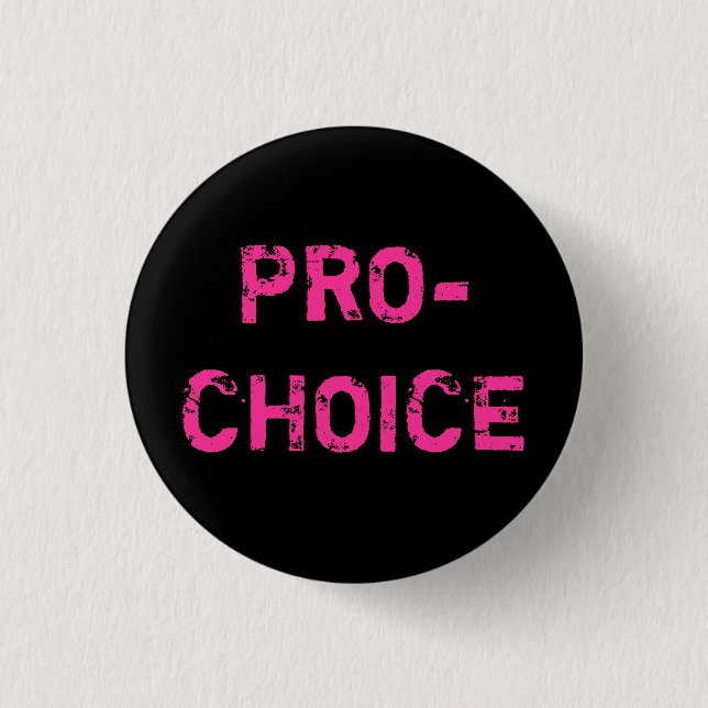 Pro-Choice 1 Inch Round Button (Front)