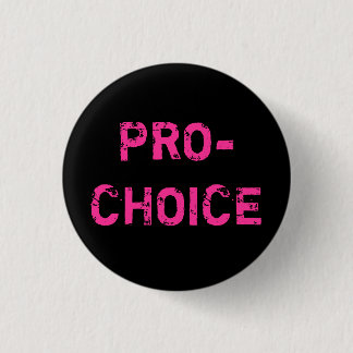 Pro-Choice 1 Inch Round Button