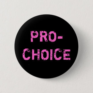 Pro-Choice 2 Inch Round Button