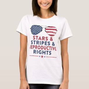 Pro Choice 4th of July - Stars Stripes Reproductiv T-Shirt