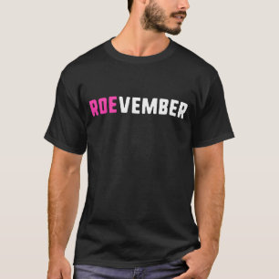 Pro-Choice Abortion Vote ROEvember T-Shirt