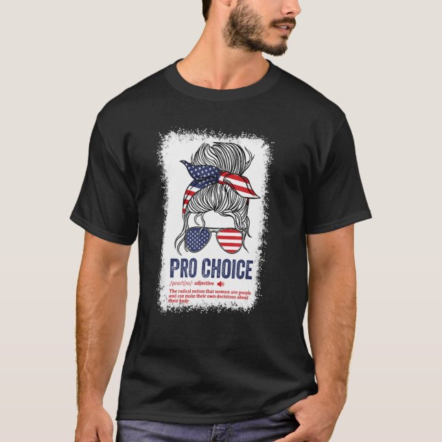 Pro Choice Definition Feminist Rights My Body My C T-Shirt (Front)
