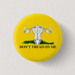 Pro-Choice Don't tread on my Uterus Flag 1 Inch Round Button