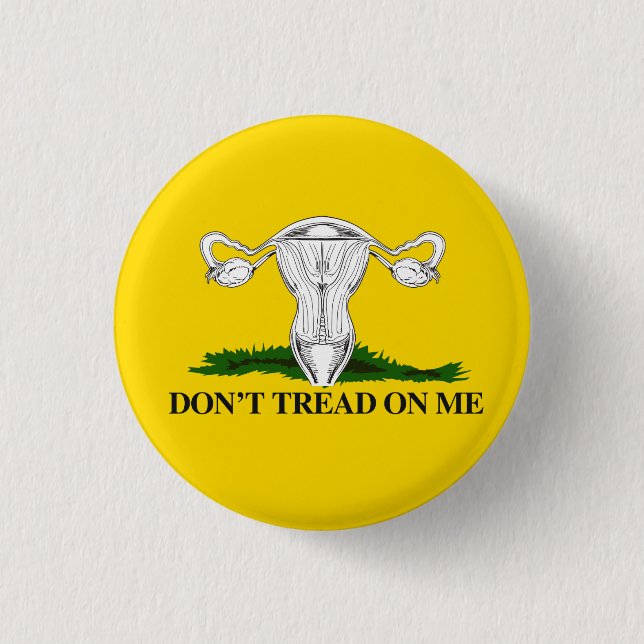 Pro-Choice Don't tread on my Uterus Flag 1 Inch Round Button (Front)