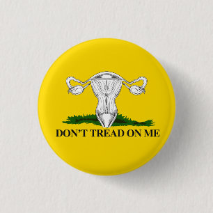 Pro-Choice Don't tread on my Uterus Flag 1 Inch Round Button