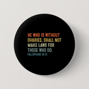 Pro Choice Fallopians 1973 Feminist 2 Inch Round Button