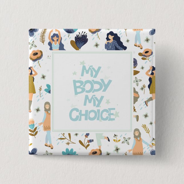 Pro-Choice Floral Patterned 2 Inch Square Button (Front)