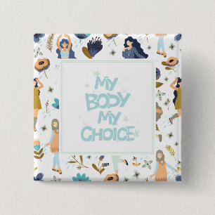 Pro-Choice Floral Patterned 2 Inch Square Button
