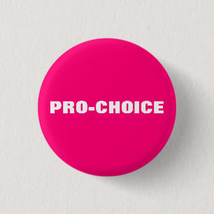 Pro choice hot pink & white minimalist modern 1 inch round button