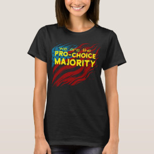 Pro-Choice Majority T-Shirt