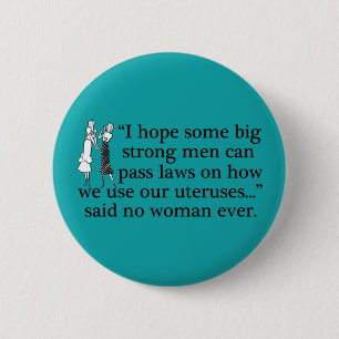 Pro Choice Meme 2 Inch Round Button