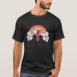 Pro Choice My Body My Choice Feminist Women's Righ T-Shirt
