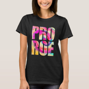 Pro Choice My Body My Choice  Prochoice  Pro Roe T-Shirt