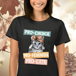 Pro Choice Pro Feminism Pro Cats 2024 T-Shirt