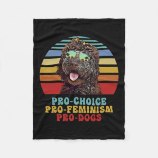 Pro Choice Pro Feminism Pro Dogs  Fleece Blanket