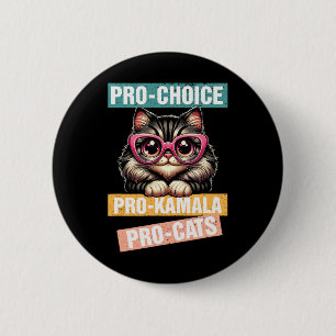 Pro Choice Pro Kamala Pro Cat Kamala 2024 For Pres 2 Inch Round Button