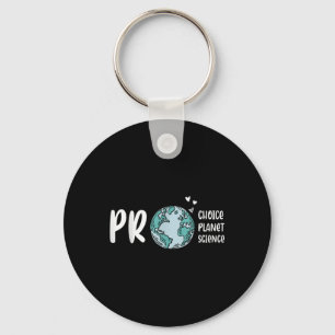 Pro Choice Pro Planet Pro Science Earth Day Climat Keychain
