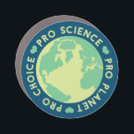 Pro Choice Pro Science Pro Planet Earth Car Magnet<br><div class="desc">Pro Choice Pro Science Pro Planet Earth</div>