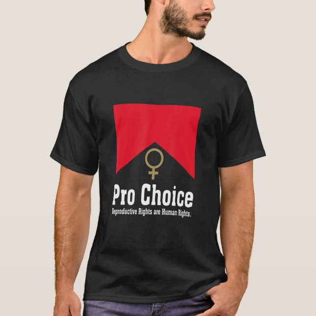 Pro Choice Reproductive Rights Are Human Rights T-Shirt (Front)