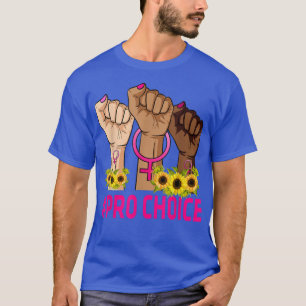 Pro Choice Women Abortion Right My Body My Choice  T-Shirt
