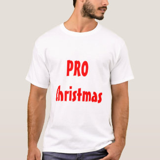 PRO Christmas Shirts! T-Shirt