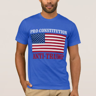 Pro-Constitution Anti-Trump - Anti-Trump -- T-Shirt