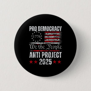 Pro Democracy Anti Project 2025 Stop Project 2025 2 Inch Round Button