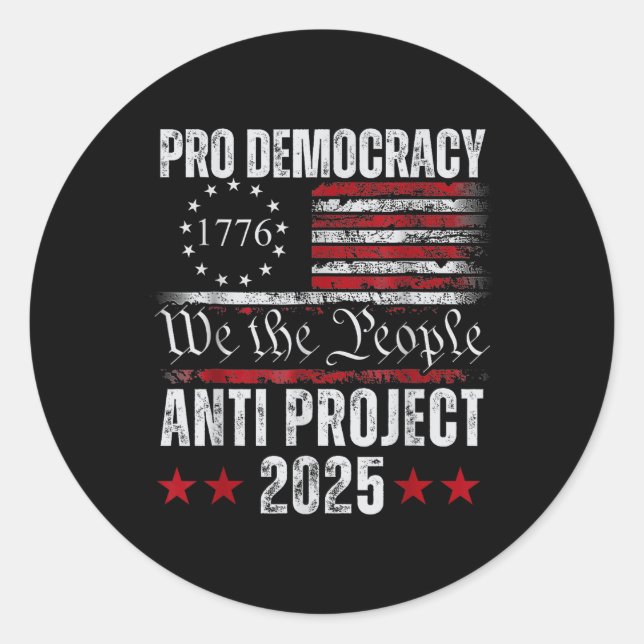 Pro Democracy Anti Project 2025 Stop Project 2025 Classic Round Sticker (Front)
